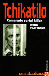 Tchikatilo : Camarade serial killer